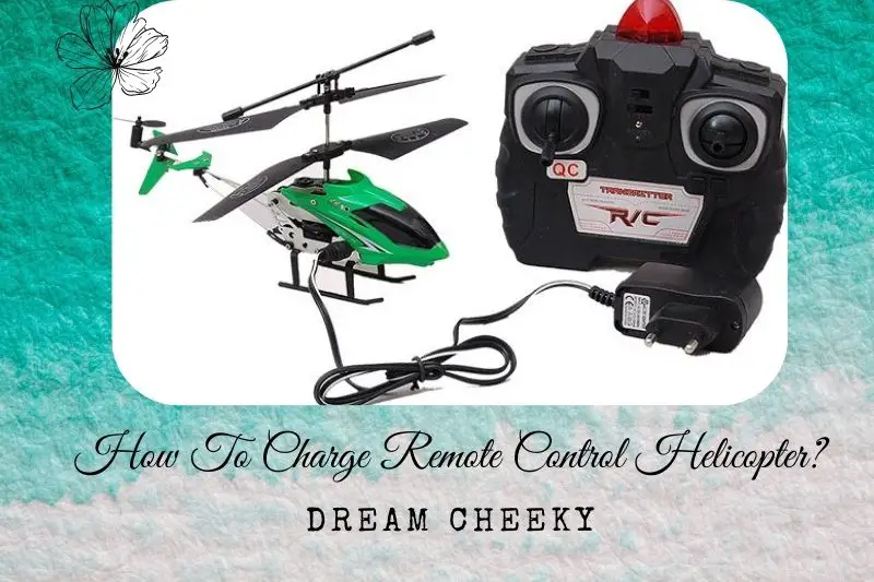 how to charge remote control helicopter