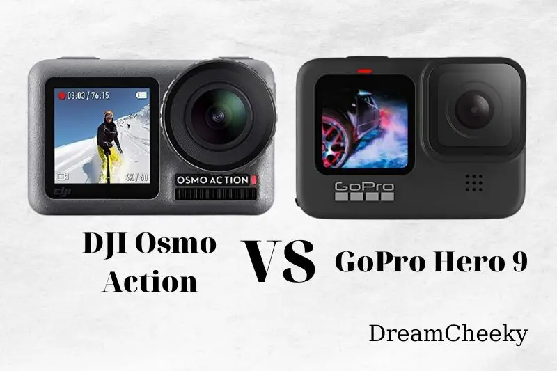 DJI Osmo Action Vs GoPro Hero 9 Comparison Which One Is Better