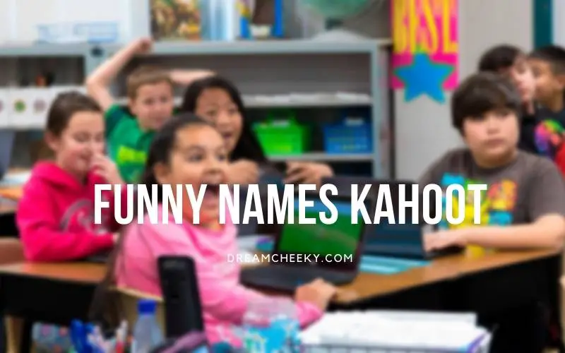 Funny Names Kahoot