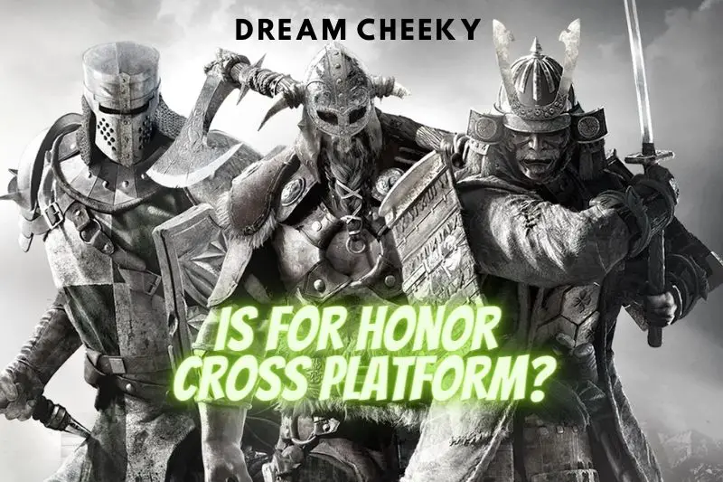 Is For Honor Cross Platform?