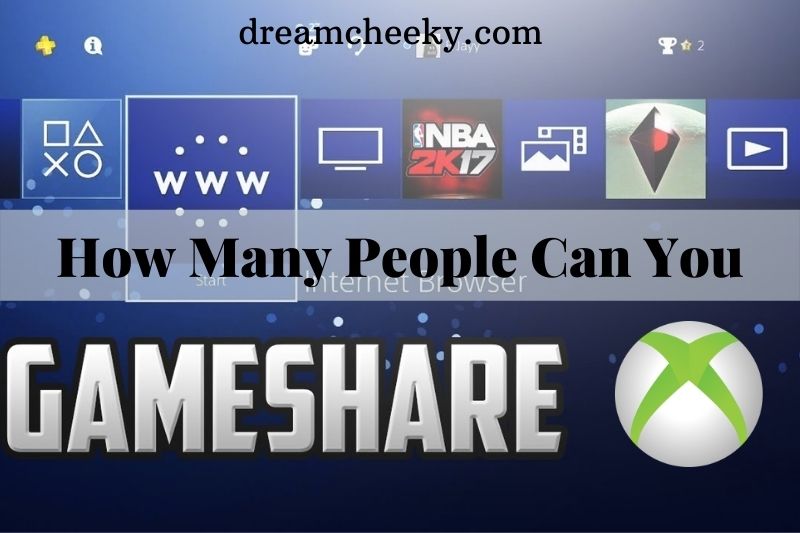 How Many People Can You Gameshare With On Xbox 2022?