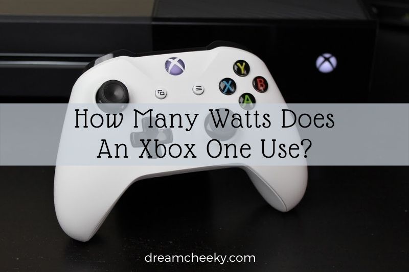 How Many Watts Does An Xbox One Use 2022