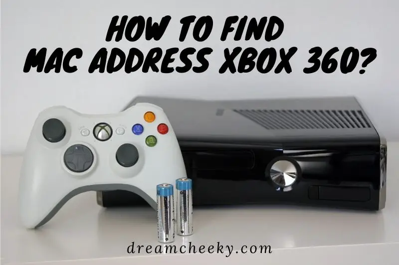 How To Find MAC Address Xbox 360