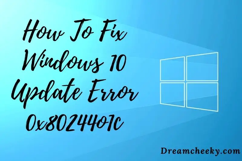 How To Fix Windows 10 Update Error 0x80244o1c