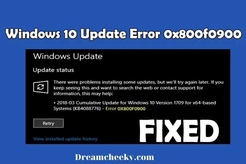 How to Fix Windows Update Error 0x800f0900 on Windows 10