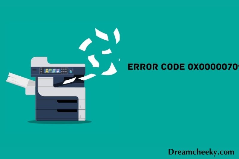 What causes Error Code 0X00000709 in Printers